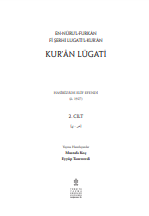 en-Nûru’l-Furkân fî Şerhi Lugati’l-Kur’ân Kur’ân Lügati, 2. Cilt (2 Cilt)